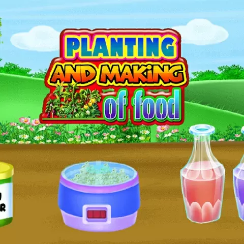 Planting And Making of Food